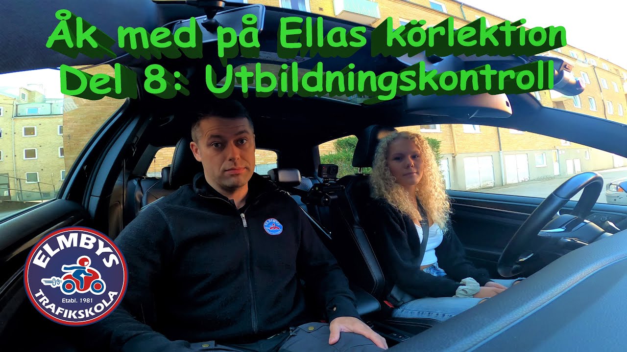 Åk med Ella på körlektion, Utbildningskontroll (Låtsas uppkörning) Del 8 av 8 [4K-UHD]