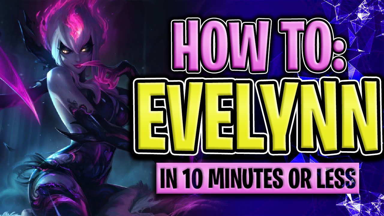 The PERFECT SOLOQUEUE champion| How to play EVELYNN in 10 minutes | League of Legends Jungle Guide