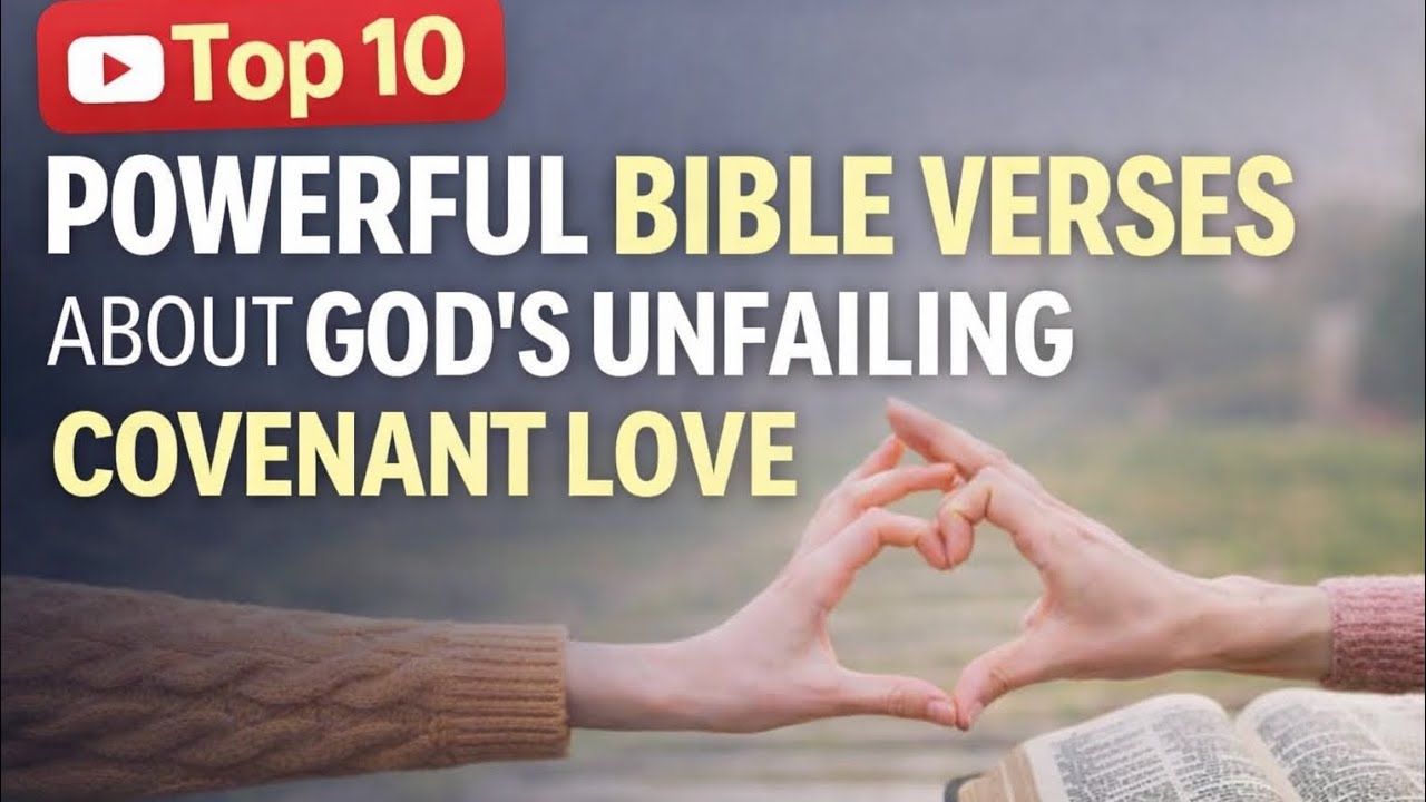 TOP 10 POWERFUL TRANSFORMING GOD'S UNFAILING LOVE.