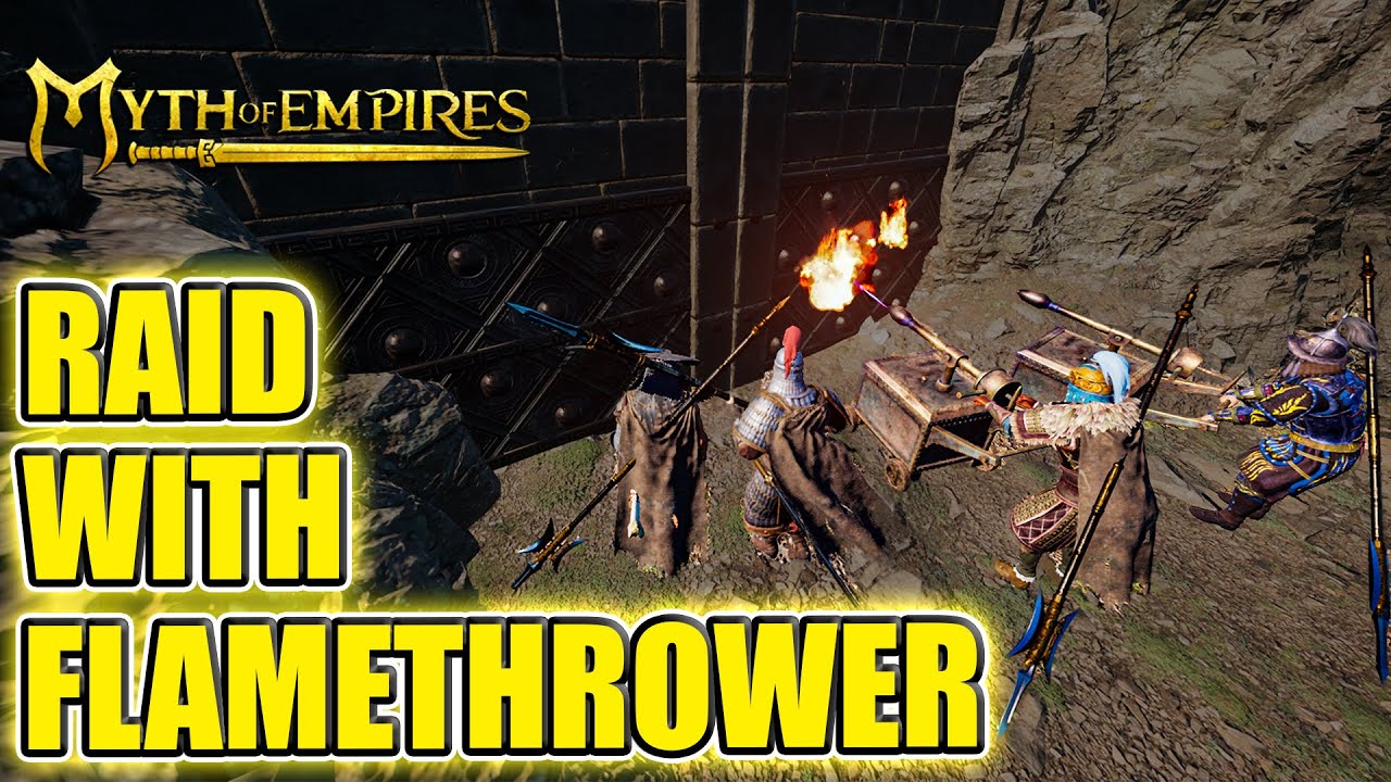 Flamethrower Power ! - Raiding Chines Metal Cave Base : Myth Of Empires Pvp & Raid Official