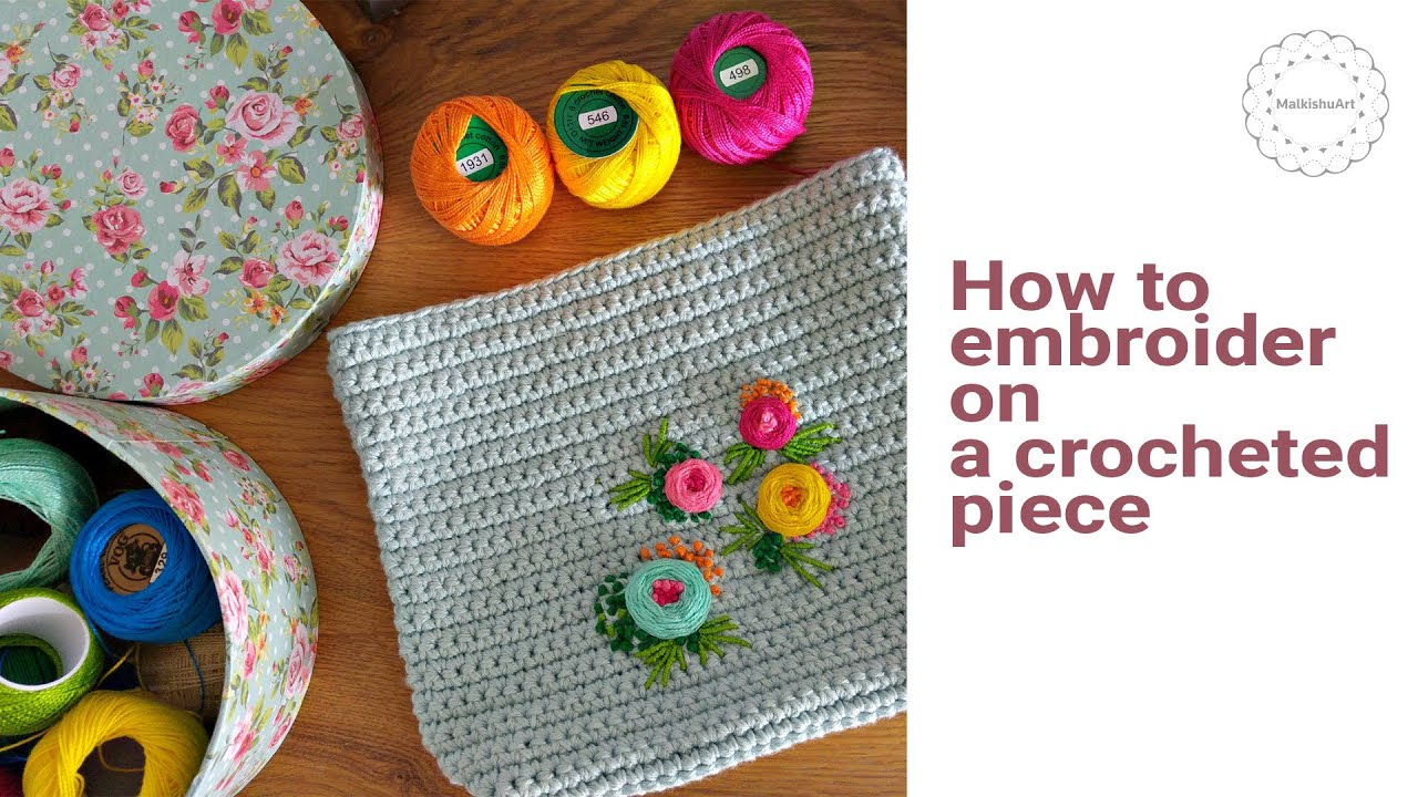 How to embroider on a crocheted piece