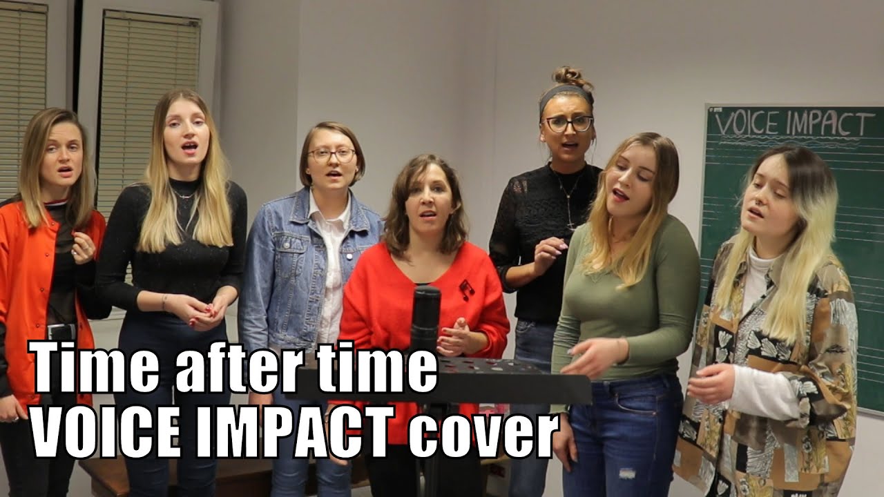 TIME AFTER TIME | Ch&oacute;r Voice Impact  | COVER