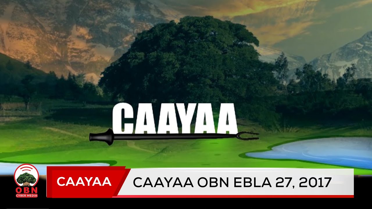 Caayaa OBN Eebla 27,2017