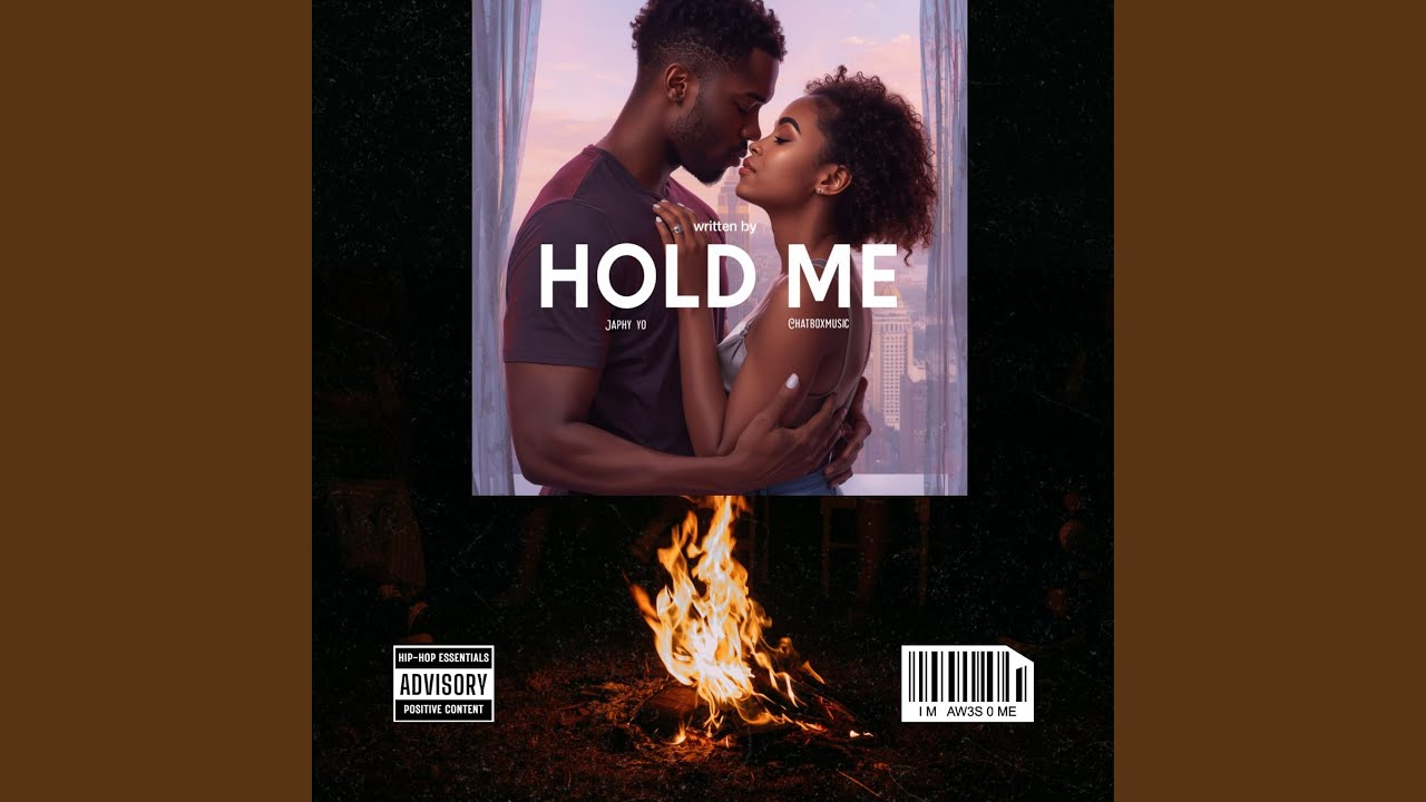 Hold me