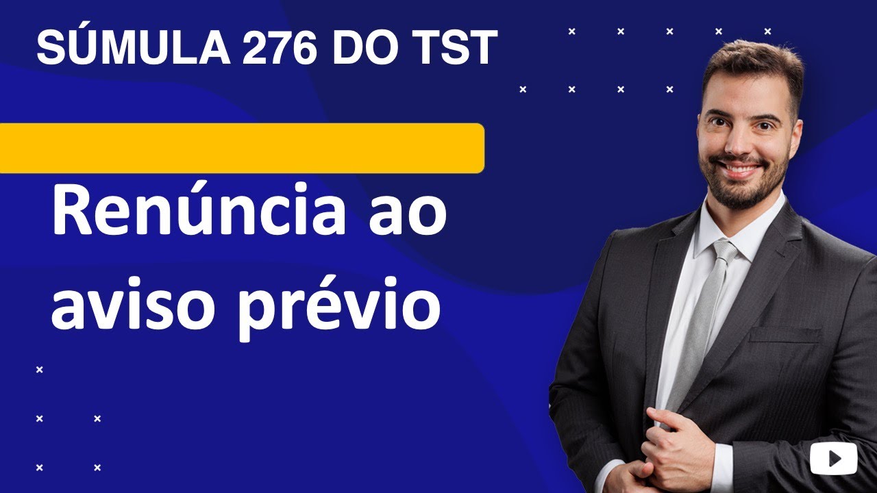 Súmula 276 TST - renúncia ao aviso prévio