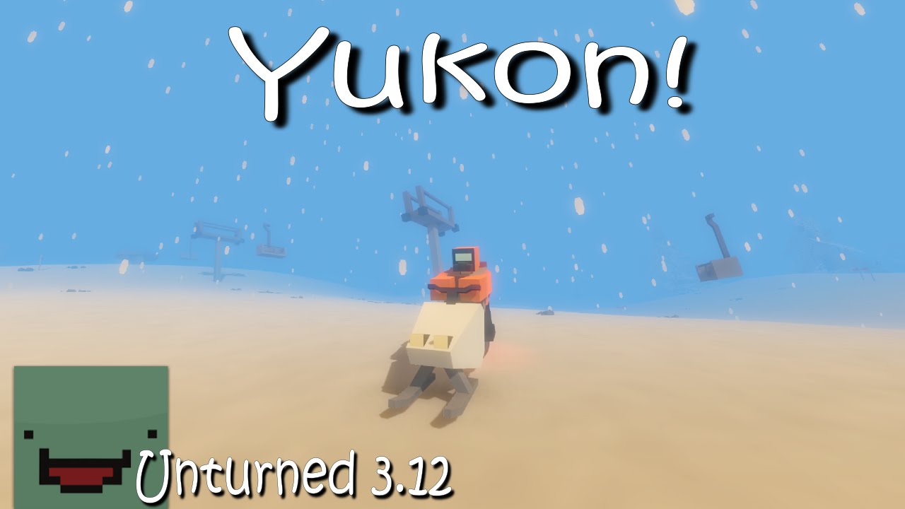Unturned 3.12 - Yukon Update