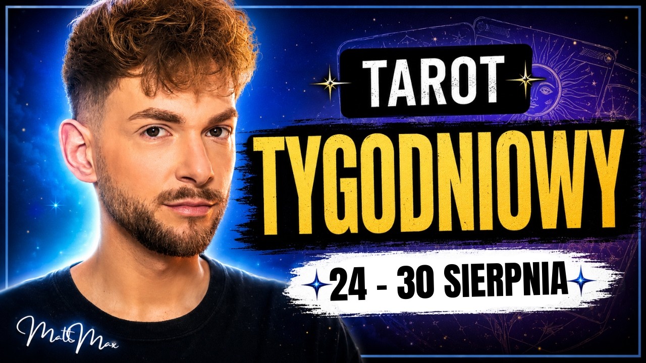 Tarot Tygodniowy 🔮 czytanie na 24 - 30 sierpnia, rozkład og&oacute;lny, przekaz dla wszystkich znak&oacute;w