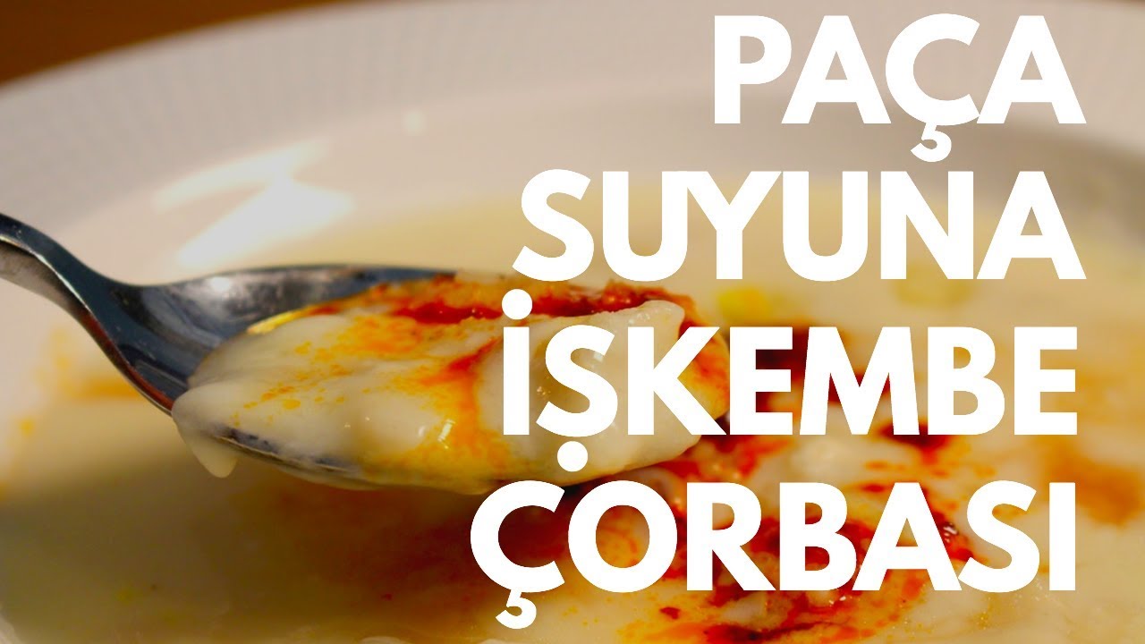 PAÇA SUYUNA TERBİYELİ İŞKEMBE   (İşkembe Çorbası)