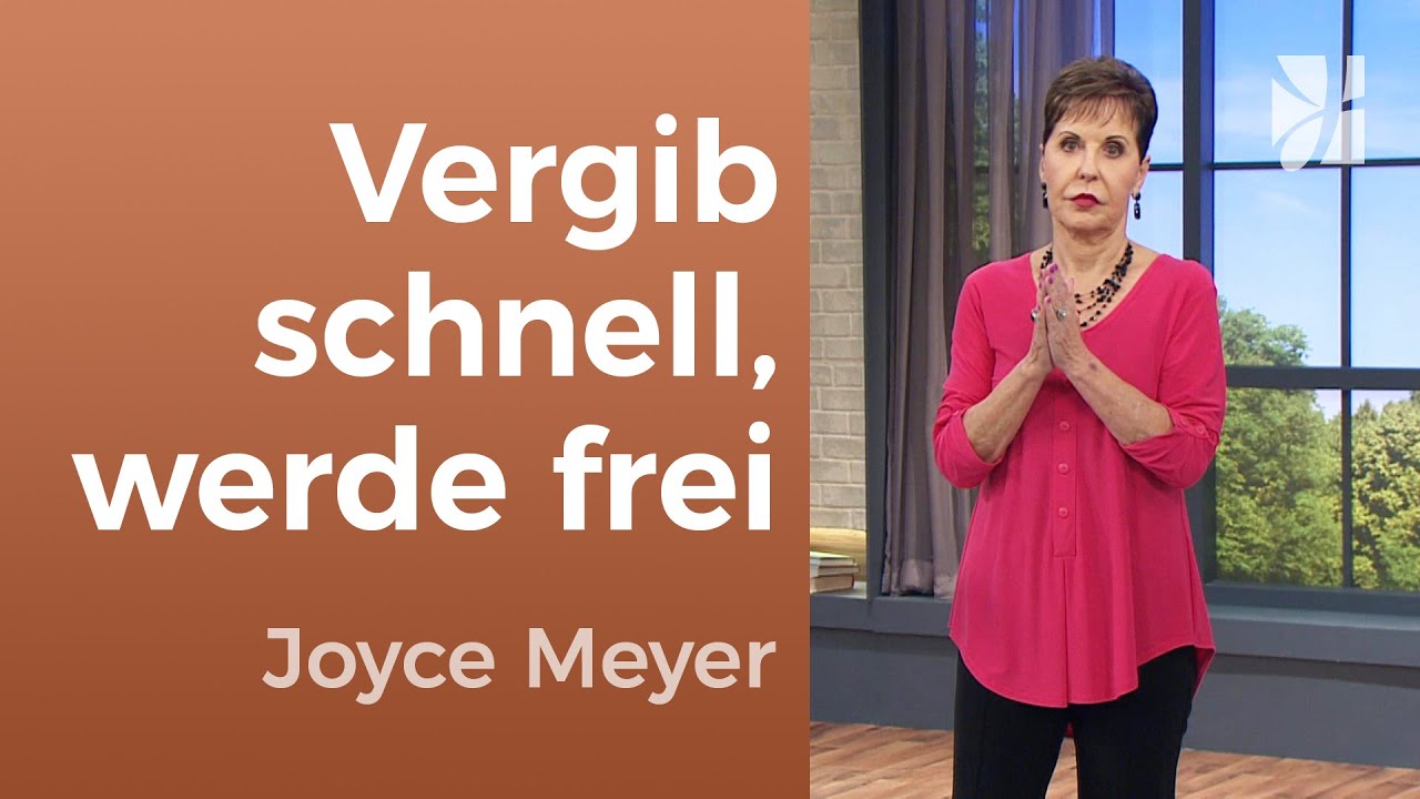 VERGEBEN lernen ❤️ Demut ver&auml;ndert dein Herz &ndash; Joyce Meyer &ndash; Pers&ouml;nlichkeit st&auml;rken