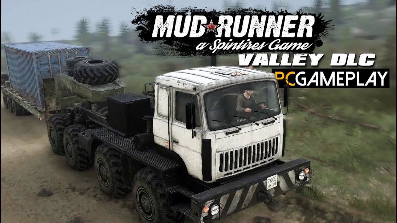 Spintires: MudRunner - The Valley Gameplay (PC HD)