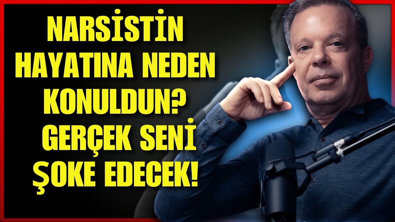 Bir Narsistin Hayatına Neden Yerleştirildiniz? Gerçek Sizi Şoke Edecek!  JOE DISPENZA’DAN İLHAMLA