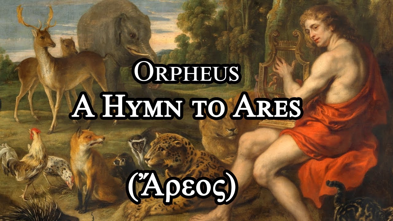 Orpheus, a Hymn to Ares, in ancient Greek (Orphic Hymn 65 or Ἄρεος, from the Ὀρφικοὶ ὕμνοι)