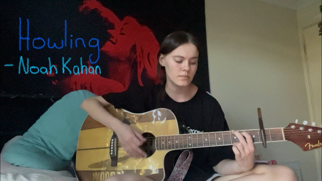 Howling by Noah Kahan (cover)