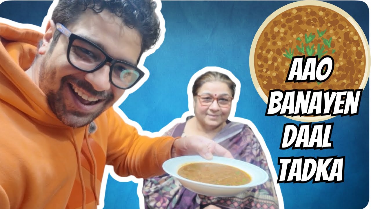 Learn to cook Daal Tadka | Simple Steps | Easy Recipes | Mom Son duo