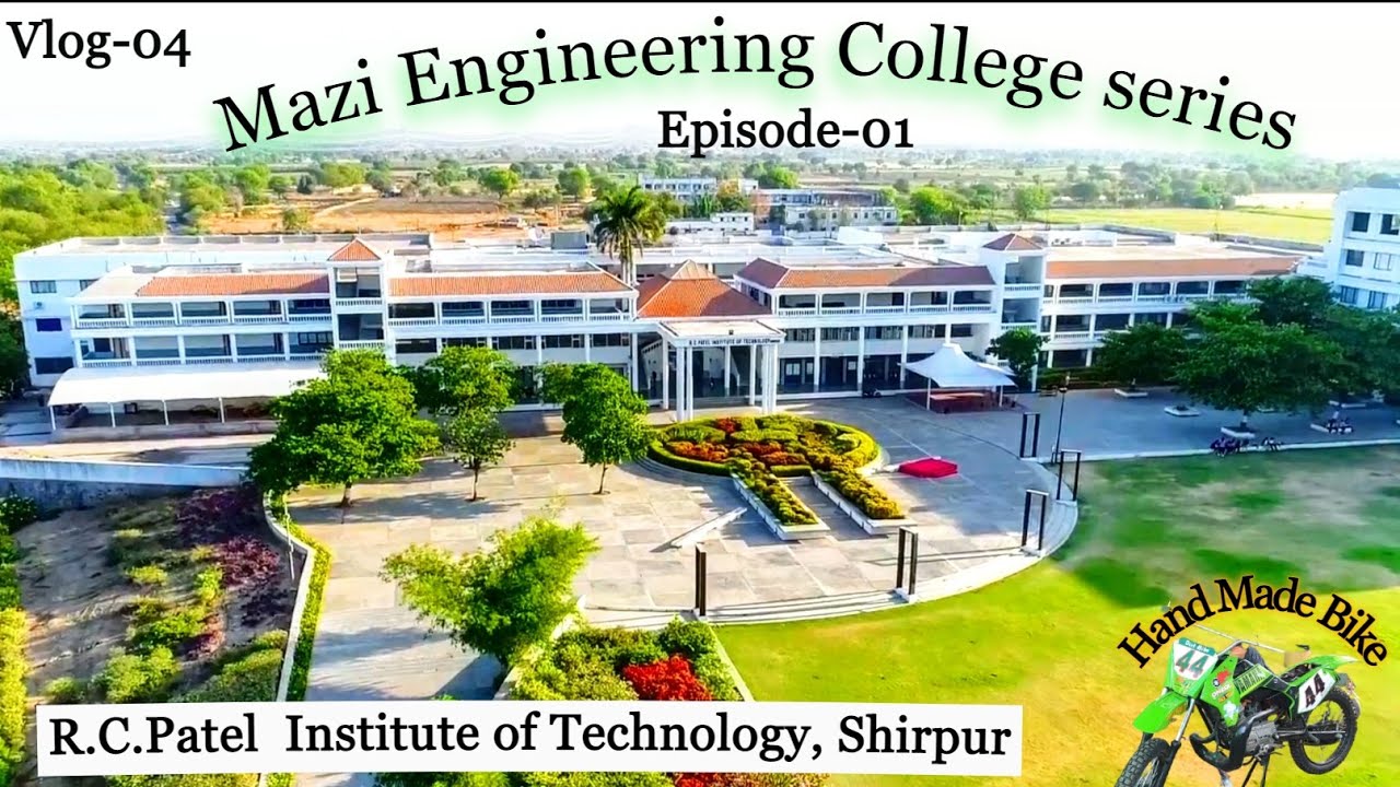 Mazi Engineering College Series Ep-01 || R.C.Patel Institute of Technology Shirpur || Vlog4 @ RCPIT