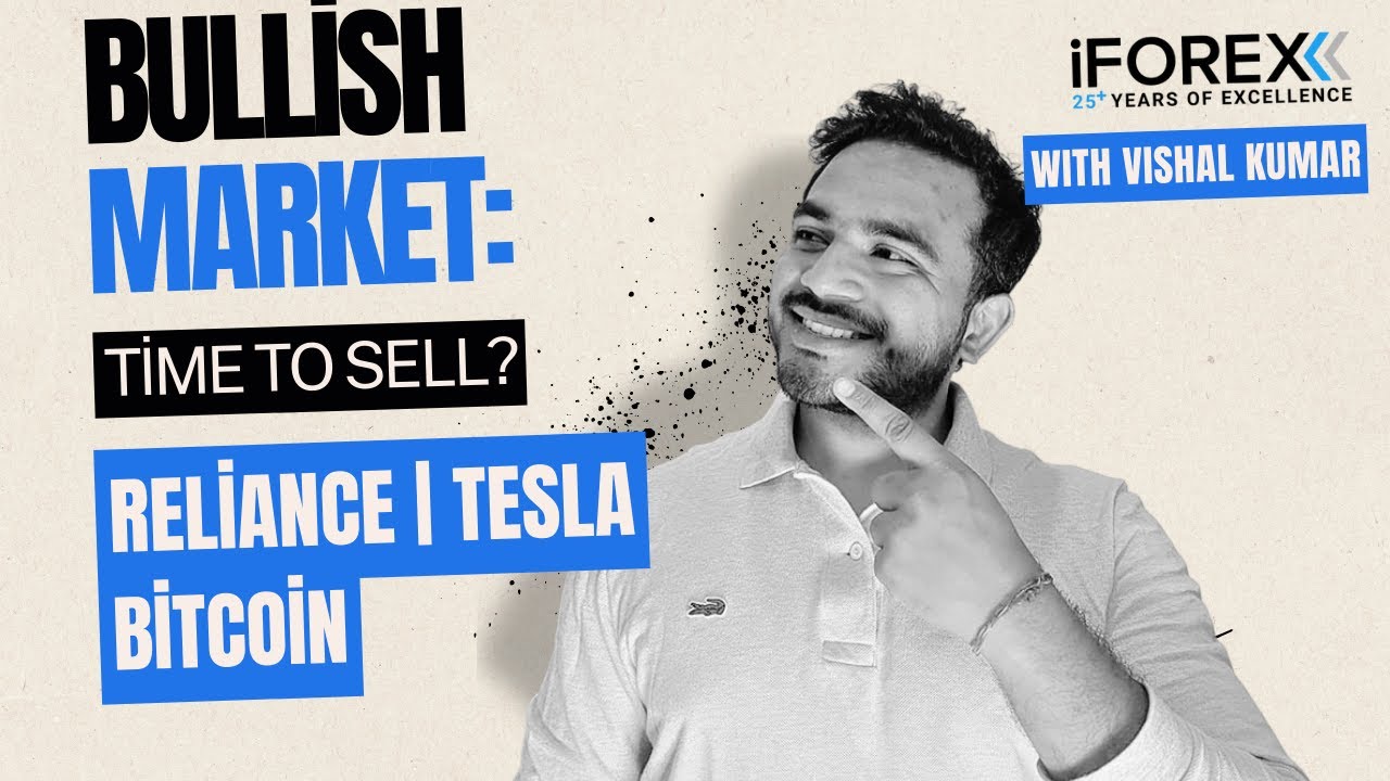 Bullish Market | Reliance | Tesla | Bitcoin | Market Analysis