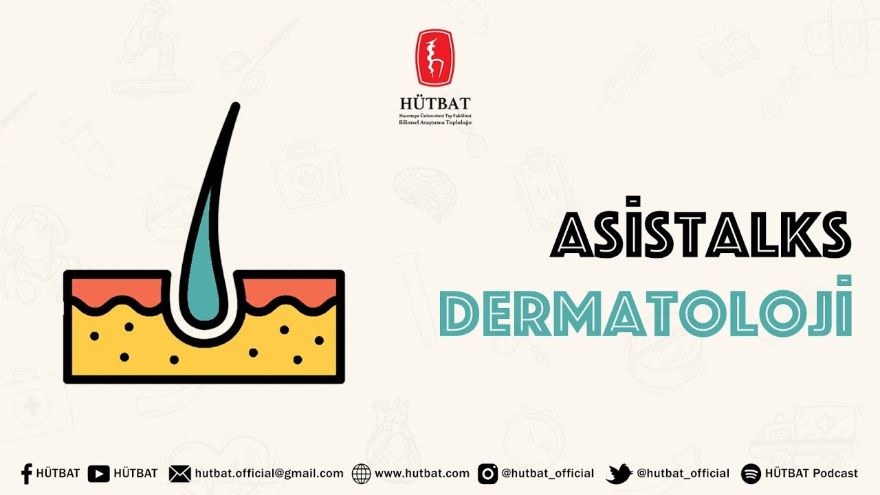 Asistalks 10. Bölüm - Dermatoloji
