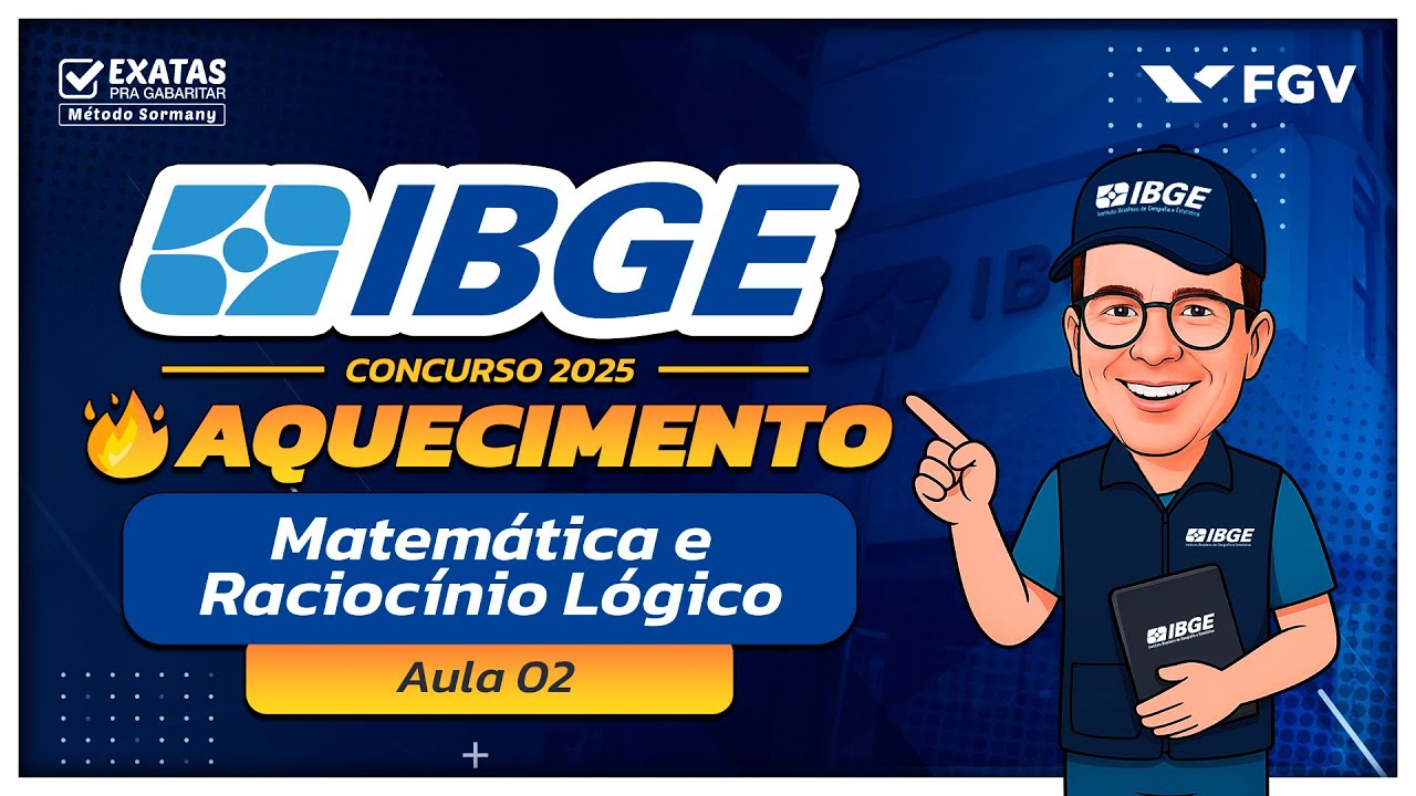 Concurso IBGE 2025 (Aula 02 - Matemática e Raciocínio Lógico) AQUECIMENTO