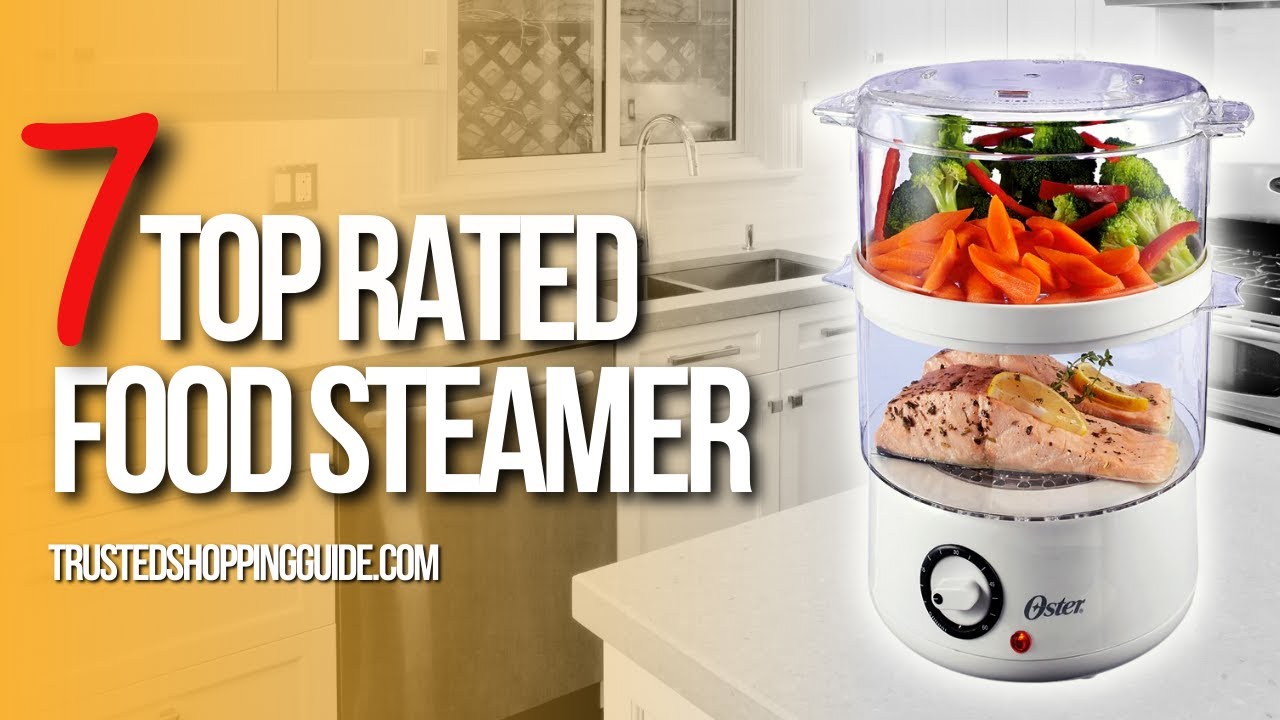 ✅ Top 7 Best Food Steamers | Vegetable Steamers and Fish steamers review