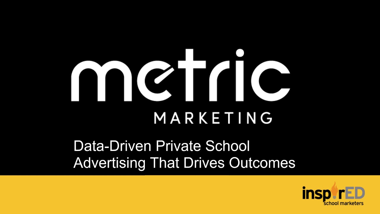 Metric Marketing on InspirED School Marketer's Spark Cast with Rob Norman