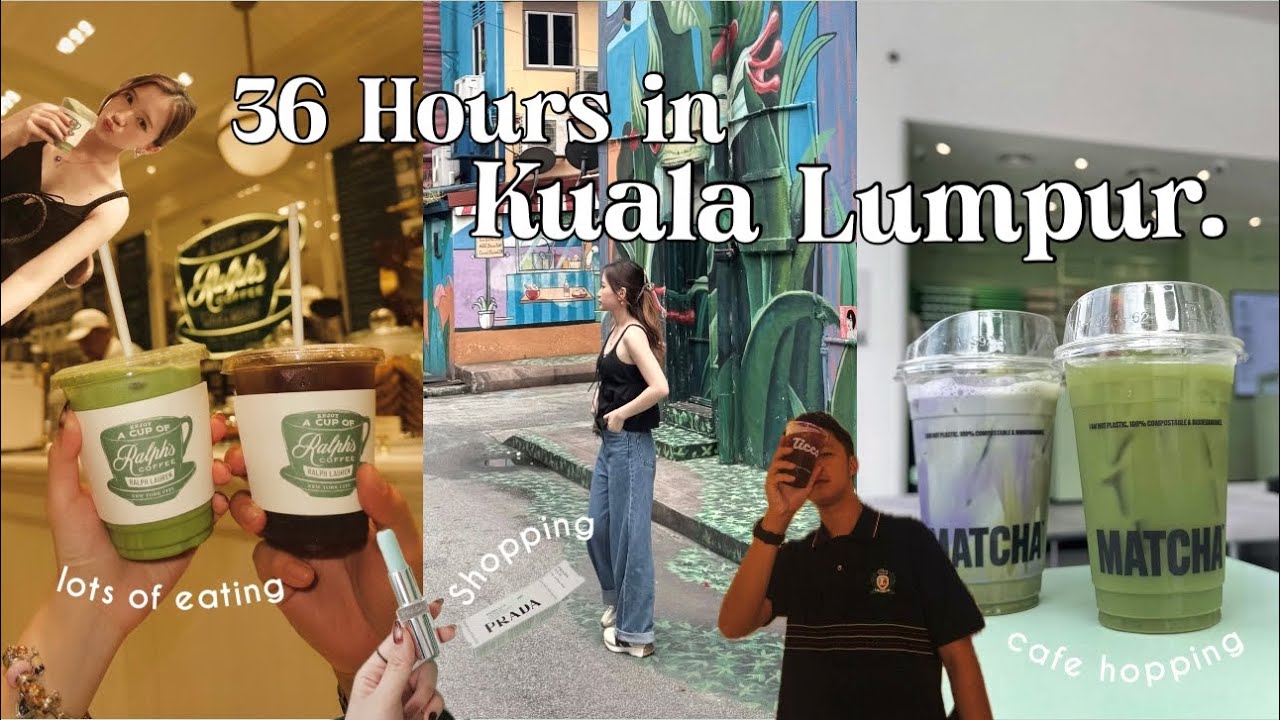 36JAM KELILING KUALA LUMPUR:CAFE HOPPING AND LOTS OF EATING