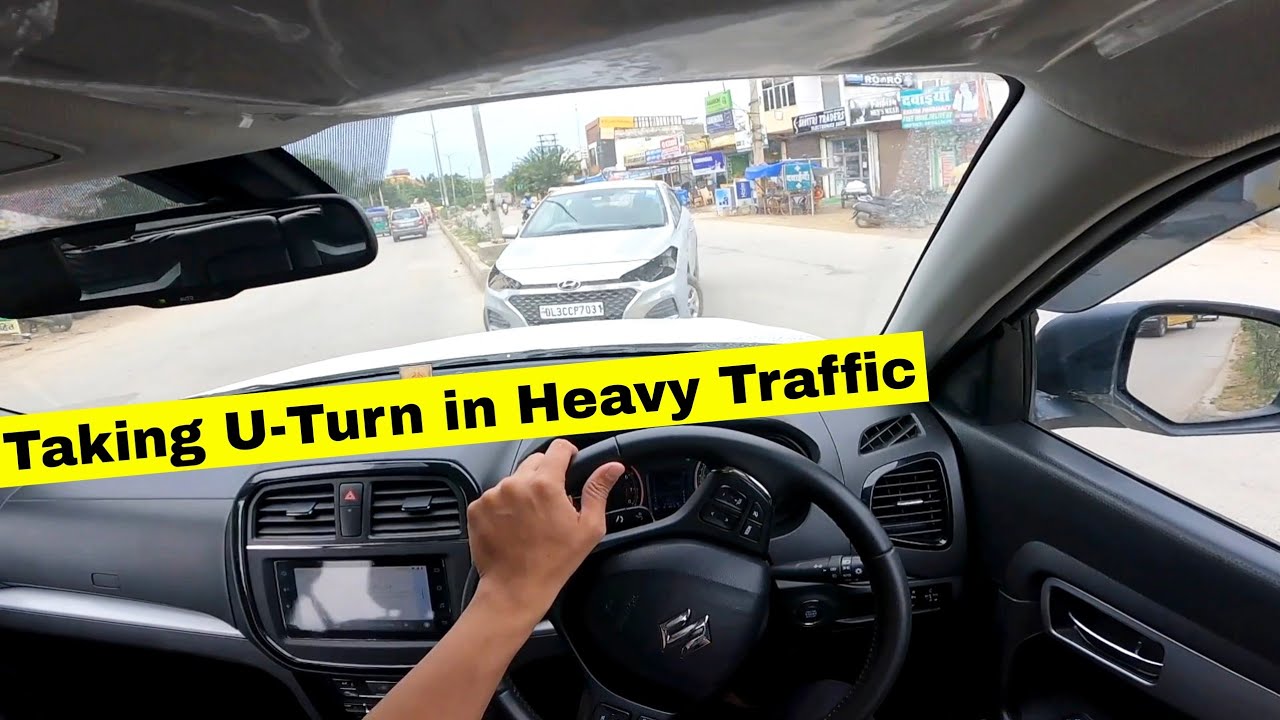 10 things to do for Perfect U-Turn in Traffic