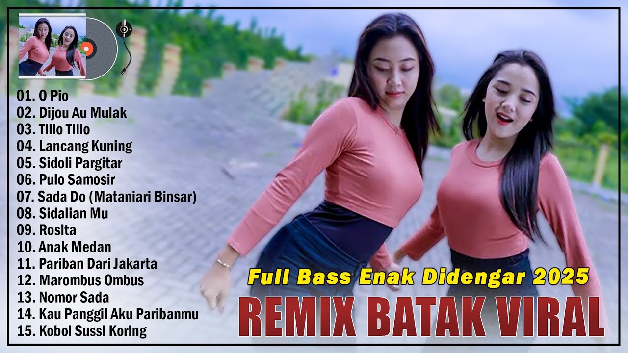 DJ BATAK TERBARU 2025 | REMIX BATAK VIRAL DI TIKTOK ENAK DIDENGAR SAAT SANTAI | O PIP