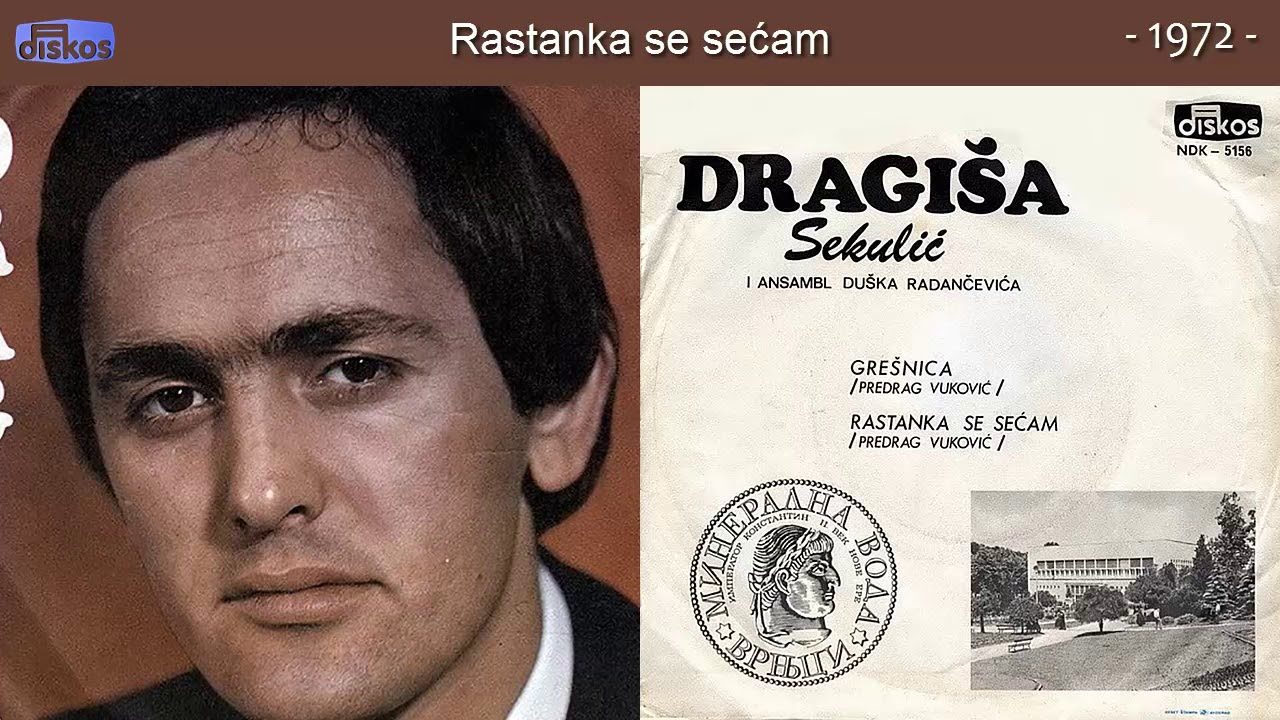 Dragisa Sekulic - Rastanka se secam - (Audio 1972)