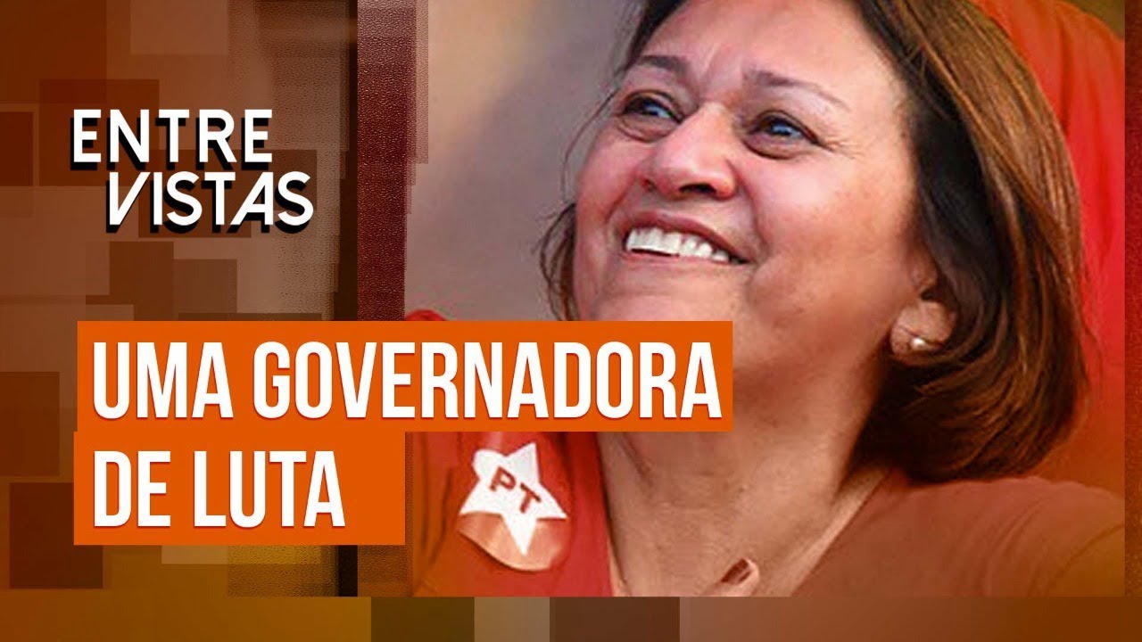 Fátima Bezerra, governadora do Rio Grande do Norte, no Entre Vistas