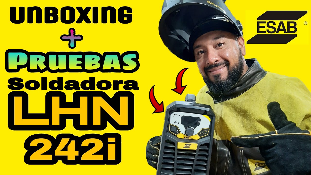 SOLDADORA inverter ESAB  LHN 242i unboxing + pruebas