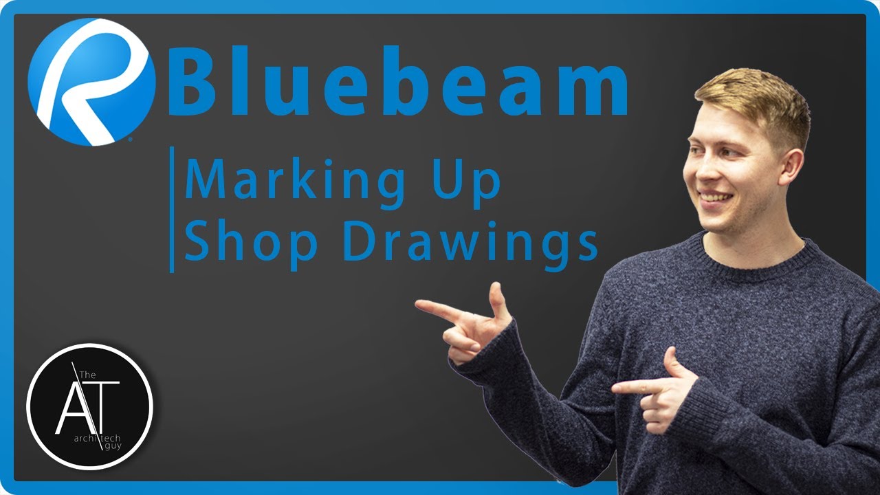 Marking Up Shop Drawings | BLUEBEAM FOR ARCHITECTS
