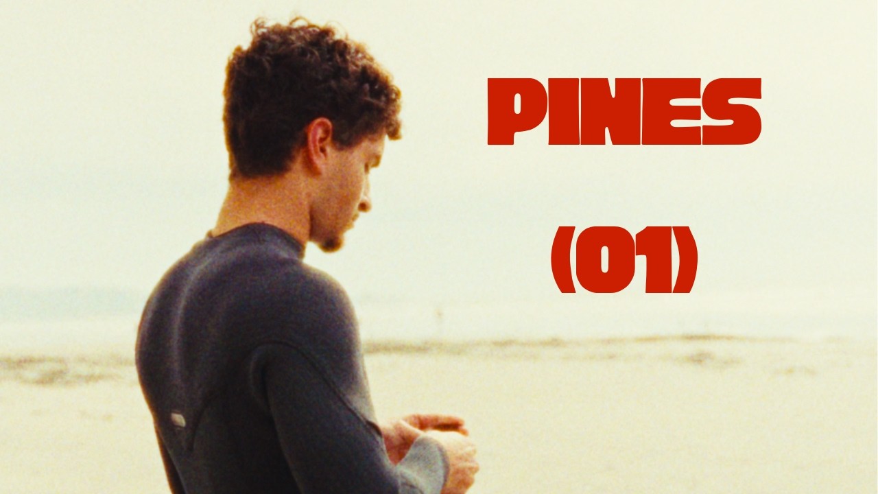 PINES - SURF FILM (O1)