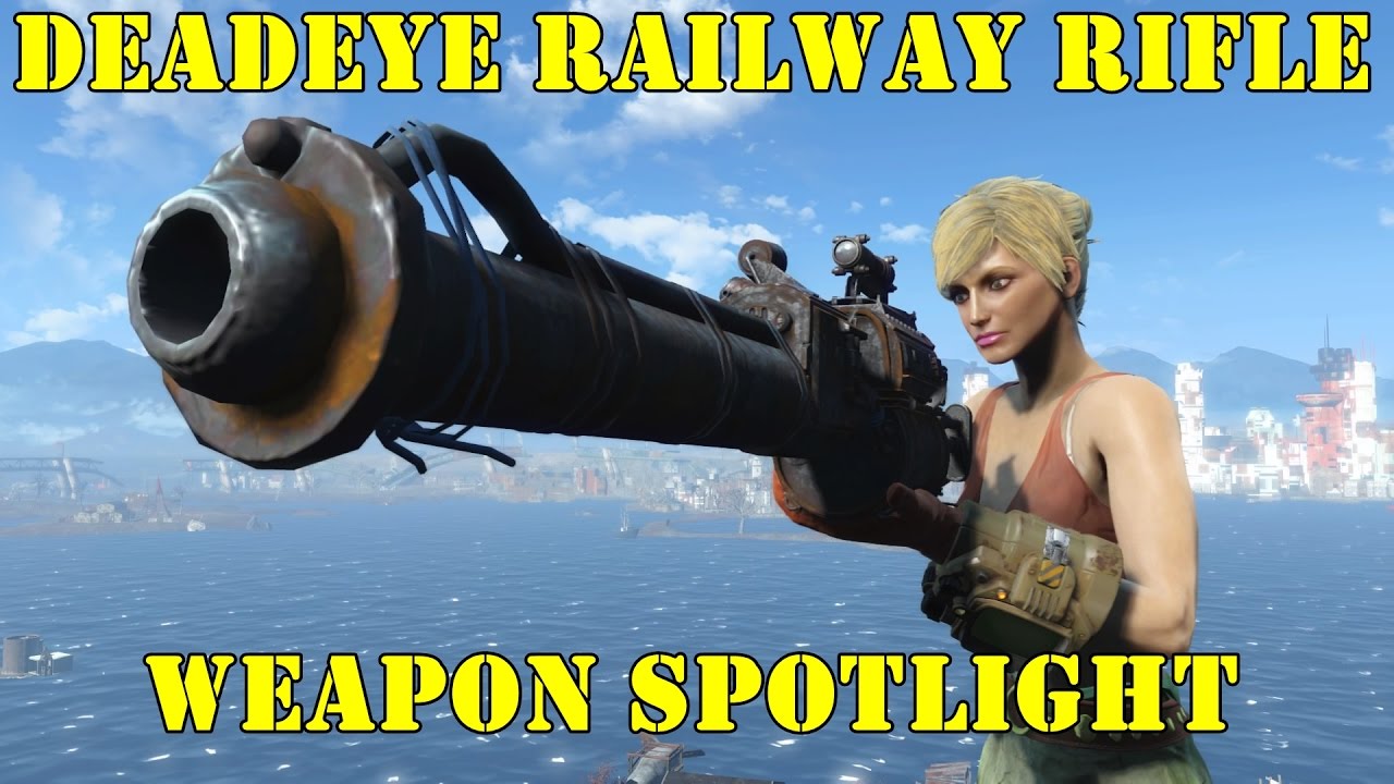 Fallout 4: Weapon Spotlights: Deadeye Railway Rifle