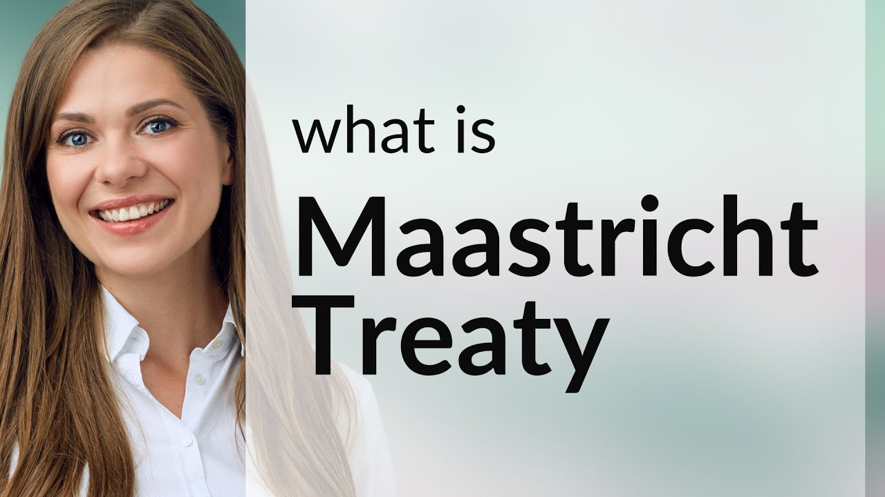 The Maastricht Treaty: Unveiling the Pillar of European Unity
