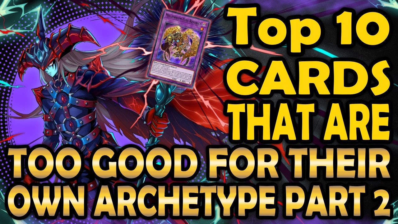 Top 10 More Cards Too Good For Their Own Archetypes