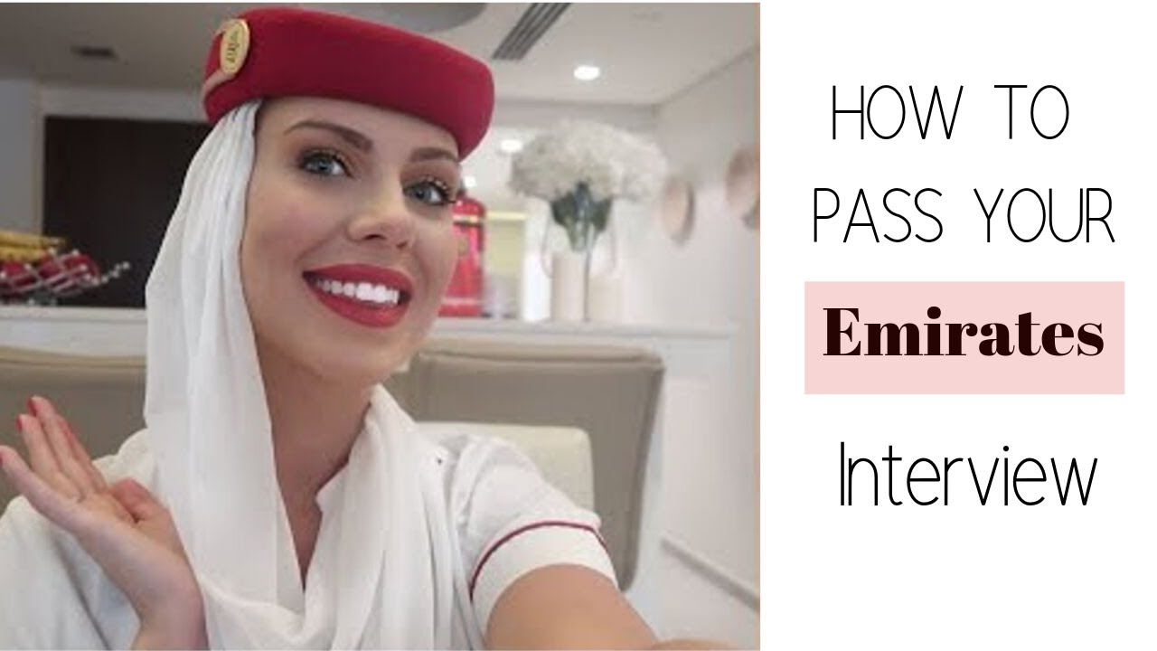 HOW TO PASS YOUR FLIGHT ATTENDANT INTERVIEW 2023 - EMIRATES CABIN CREW