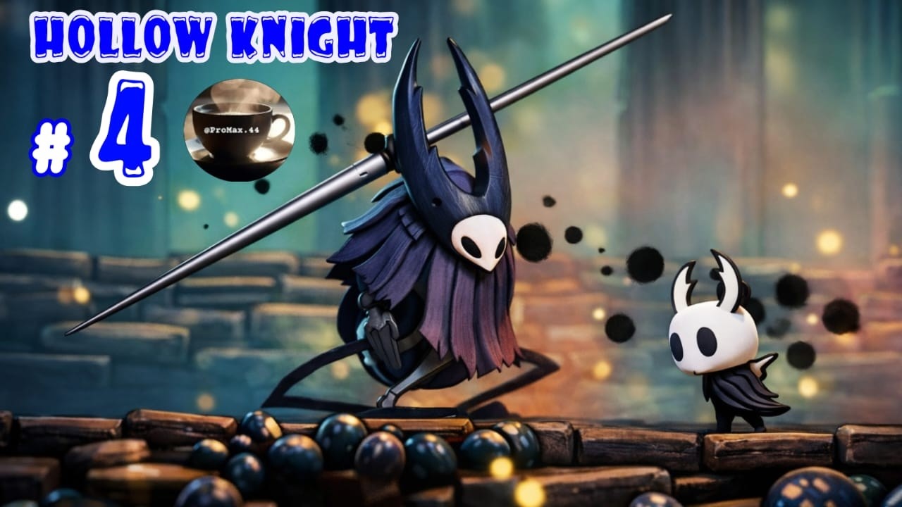 لعبة HOLLOW KNIGHT #4