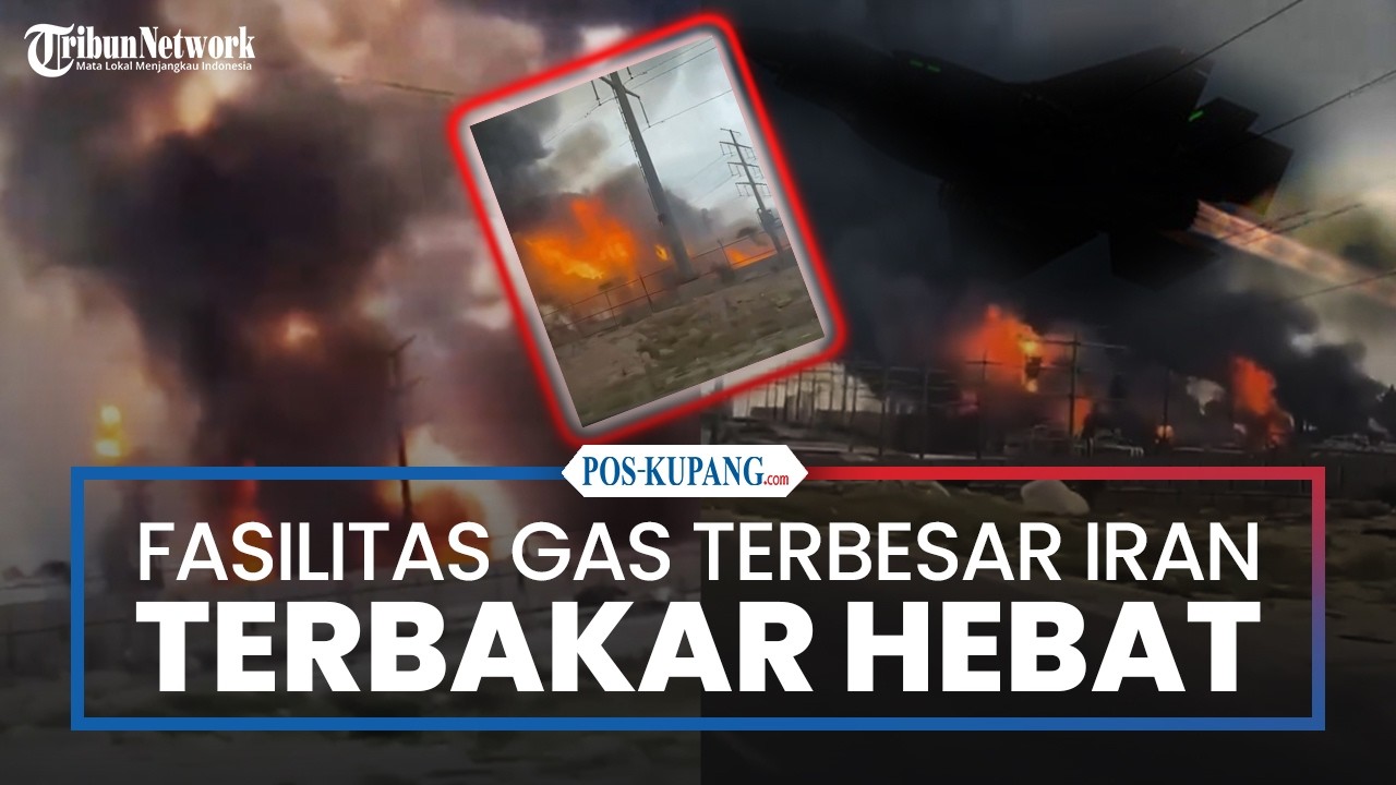 Pengolahan Gas Terbesar Iran Terbakar Hebat Akibat Serangan Udara Israel