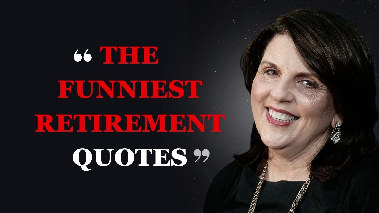 The Funniest Retirement Quotes | Hilarious Retirement Quotes | Fabulous Quotes