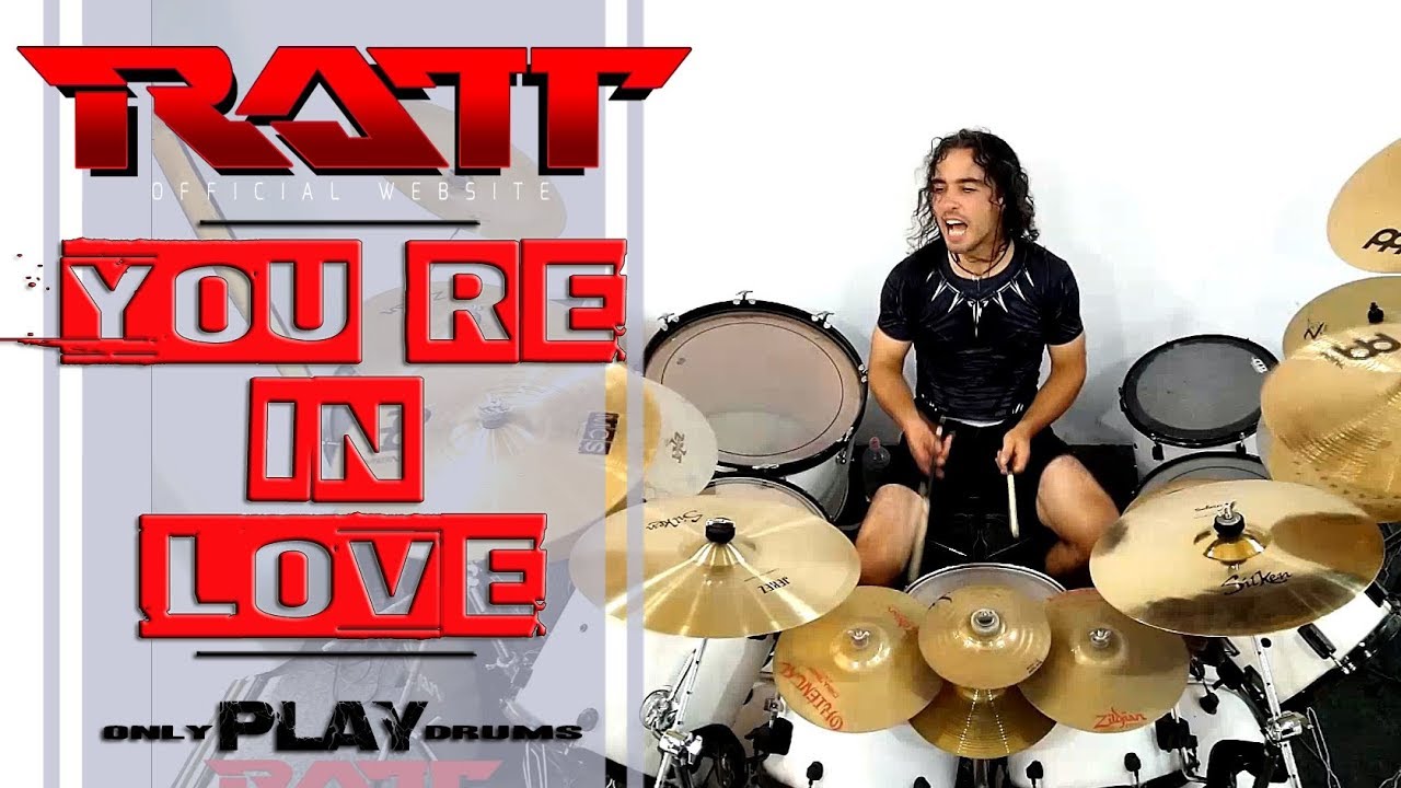 Ratt - You're In Love (Only Play Drums)