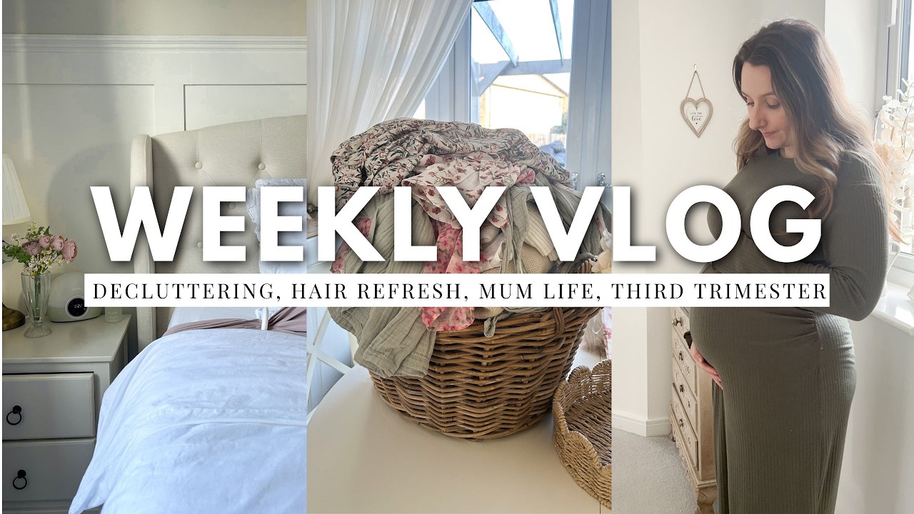 WEEKLY VLOG | decluttering, balayage hair refresh, third trimester & normal uk mum life