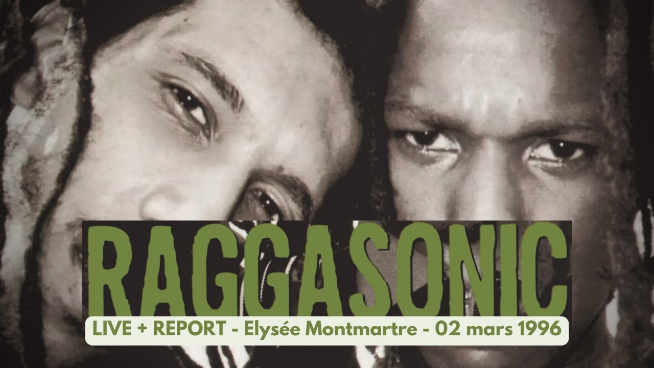RAGGASONIC - Elysée Montmartre - 02 mars 1996 (live + report)