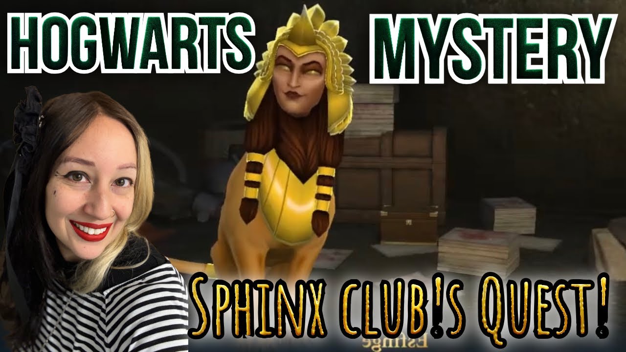 🧙🏻‍♀️Playing HOGWARTS MYSTERY‼️SPHINX CLUB QUEST❕🧿