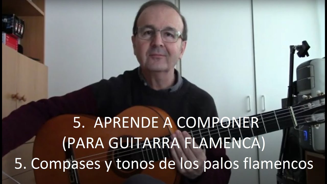 APRENDER A COMPONER - 5. Compases y tonos de los palos flamencos.