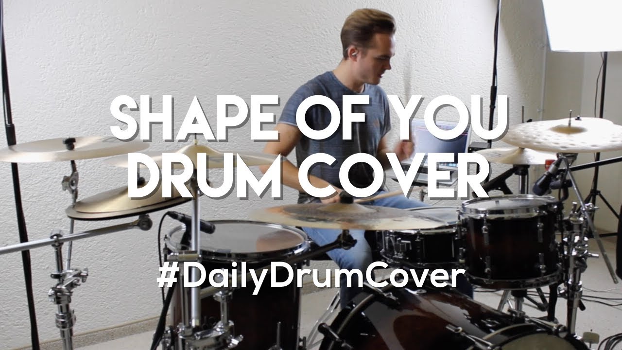 Shape Of You - Ed Sheeran- Drum Cover - Leander Widmoser (#DailyDrumCovers - 1)