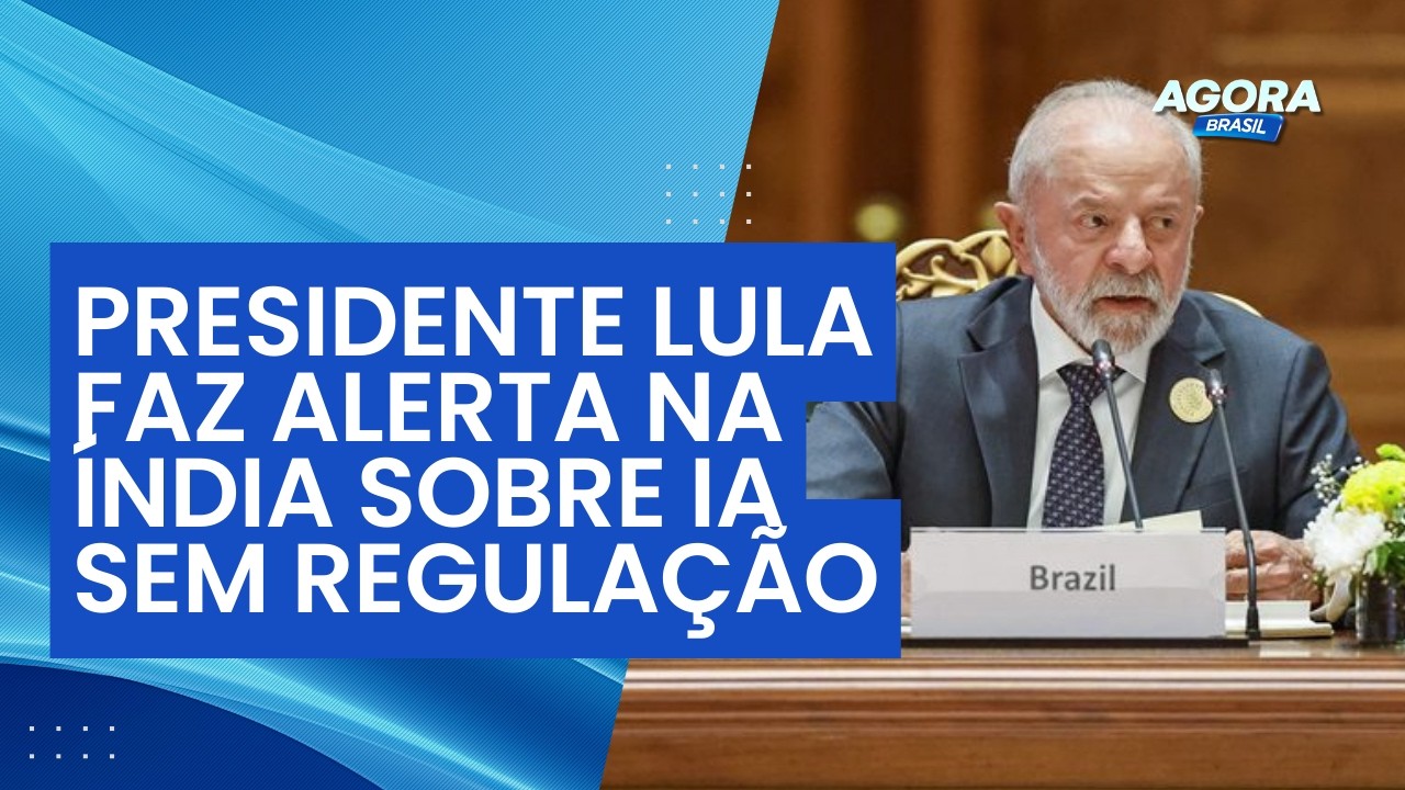 Lula destaca a dualidade da IA e defende regulamentação das big techs | Agora Brasil