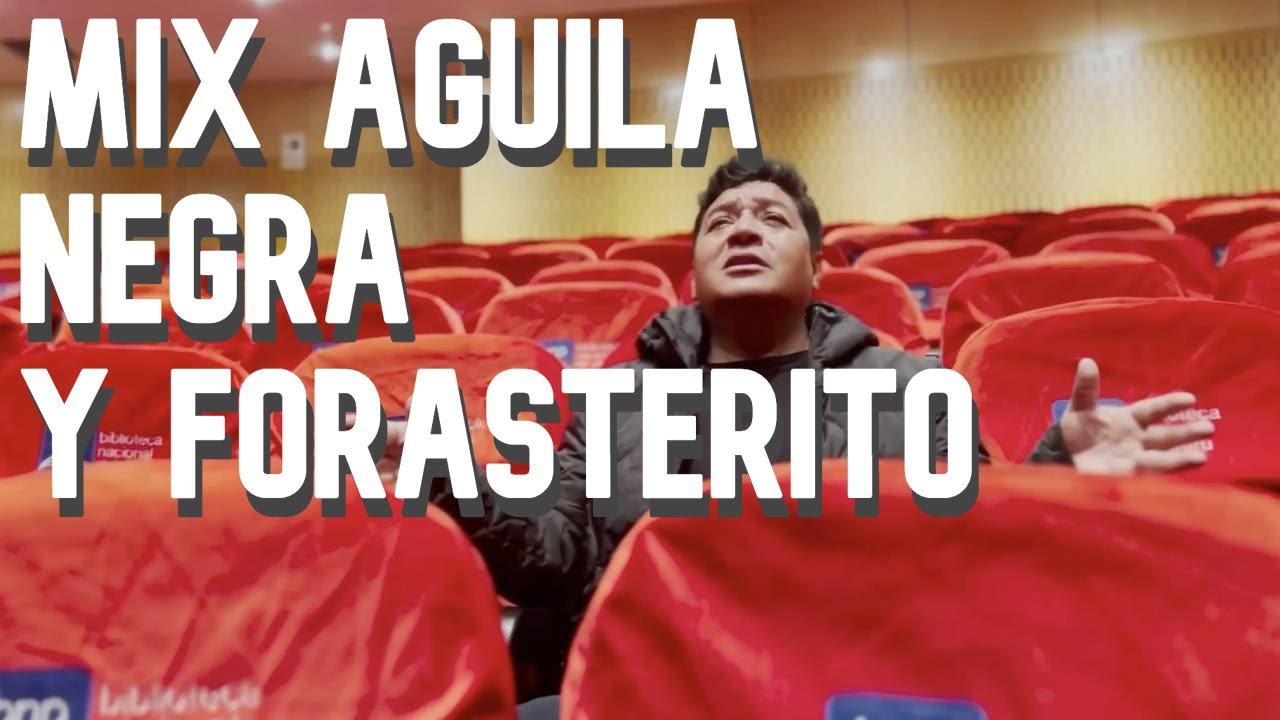 AGUILA NEGRA / FORASTERITO SOY MIX  - ESTUDIANTINA SAUÑE