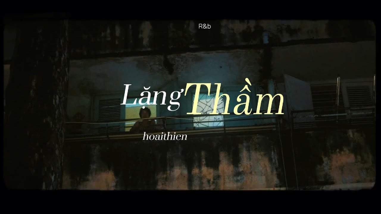 Lặng Thầm - 
