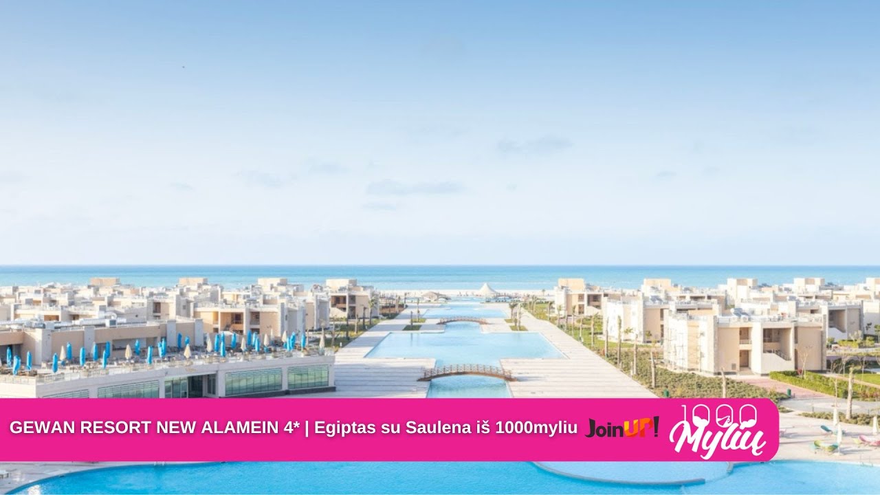 GEWAN RESORT NEW ALAMEIN 5* | Viešbučio apžiūra Egipte su Saulena iš 1000myliu su Join UP