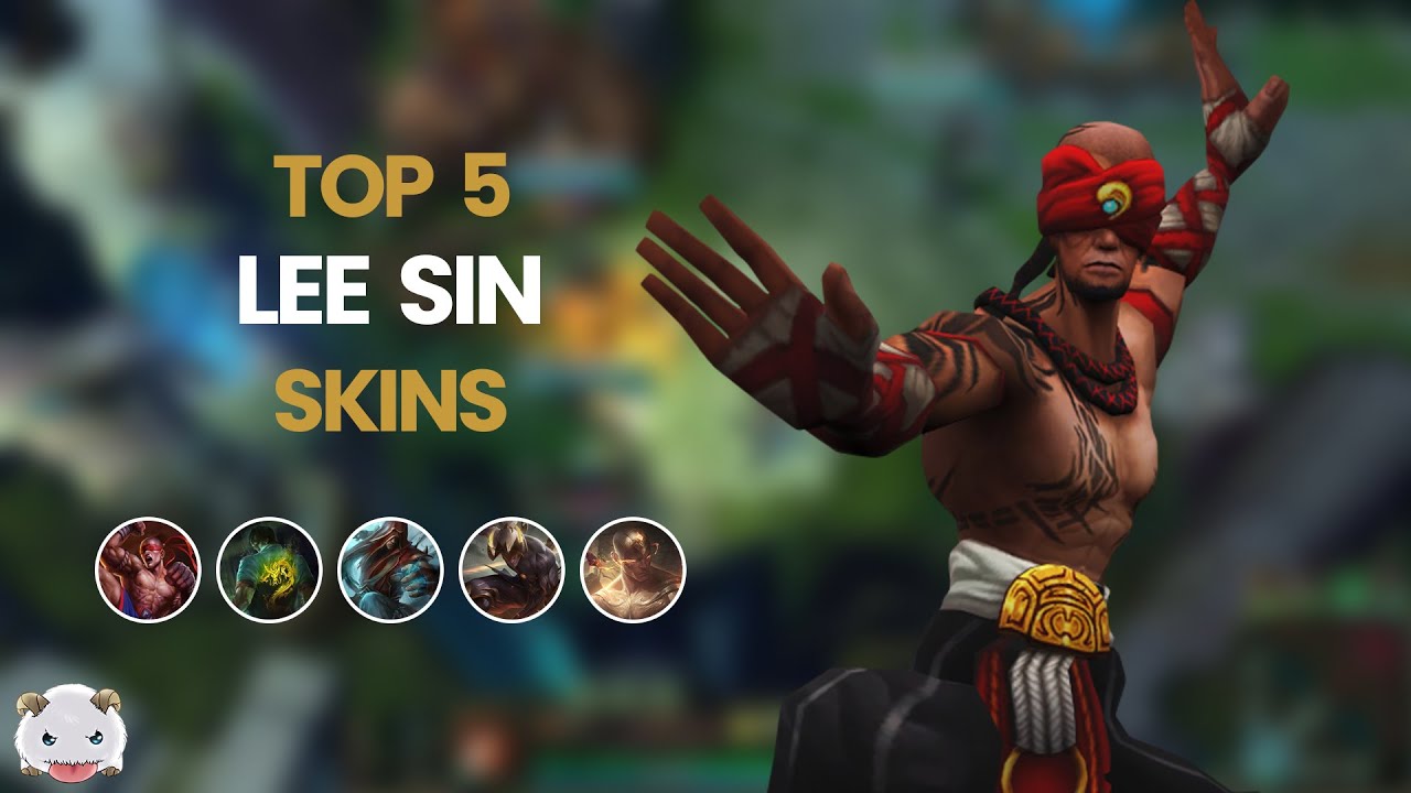Top 5 Lee Sin Skins
